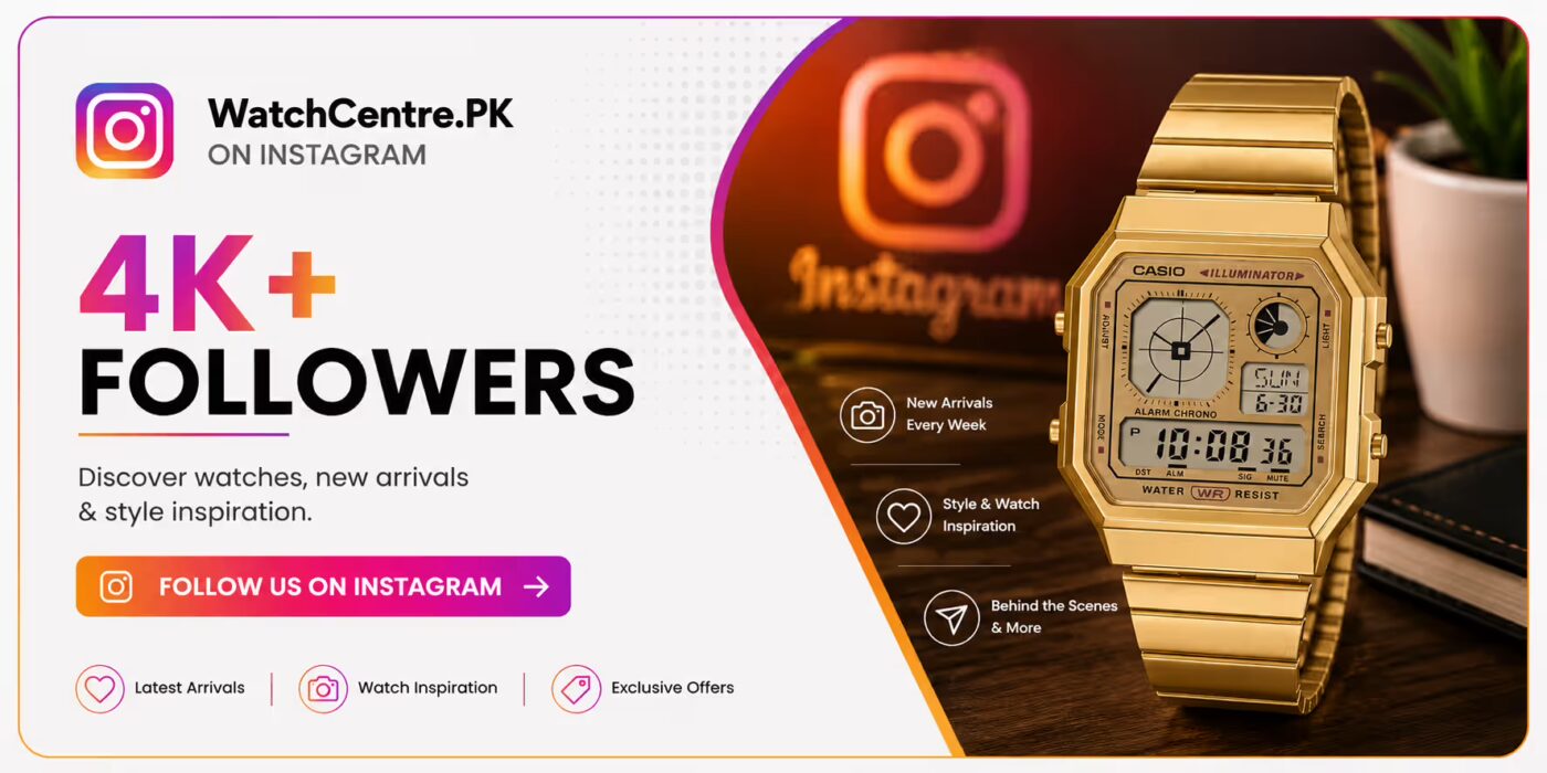 Follow WatchCentre.PK on Instagram